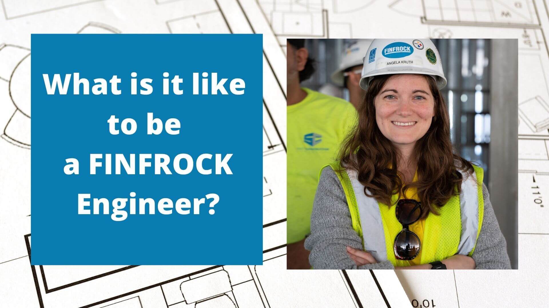 What Is It Like To Be An Engineer An Interview With Angela Kruth P.e. Of Finfrock 1