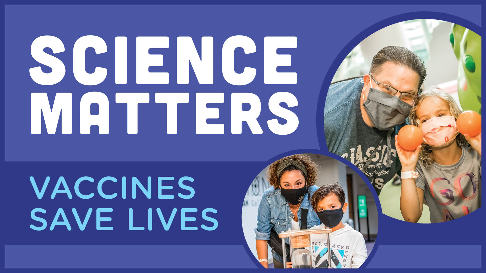 Science Matters - Vaccines Save Lives