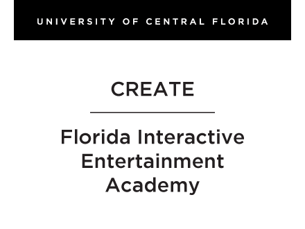 UCF: CREATE - Florida Interactive Entertainment Academy