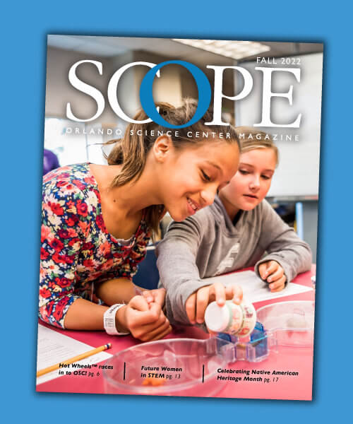 SCOPE Magazine for Science Center Members