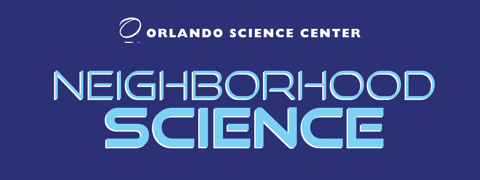 Orlando Science Center Neighborhood Science