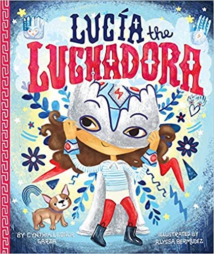 picture book: Lucia the Luchadora by