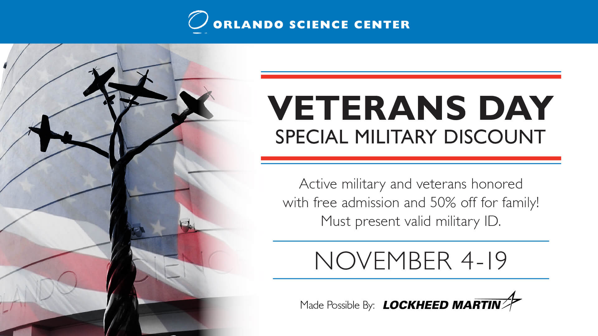 Veterans Day Special Military Discount – November 4-19, Made Possible by Lockheed Martin