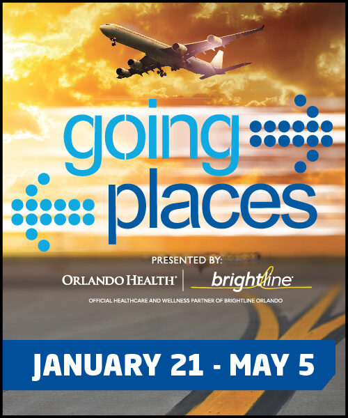 Going Places - Locally presented by Orlando Health and Brightline, On Display January 21 - May 5